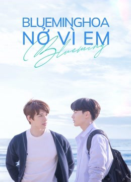 Blueming: Hoa Nở Vì EmHình bìa